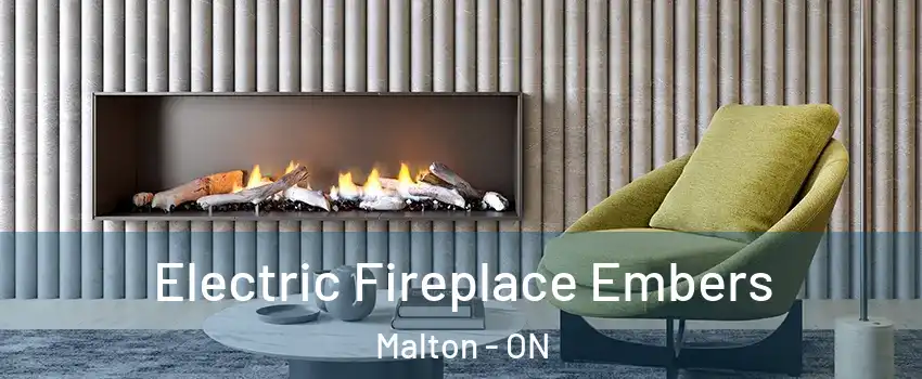  Electric Fireplace Embers Malton - ON