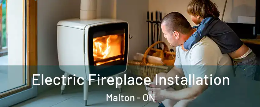  Electric Fireplace Installation Malton - ON