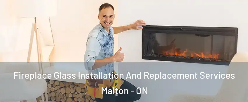  Fireplace Glass Installation And Replacement Services Malton - ON