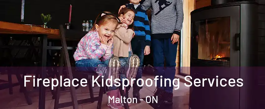  Fireplace Kidsproofing Services Malton - ON