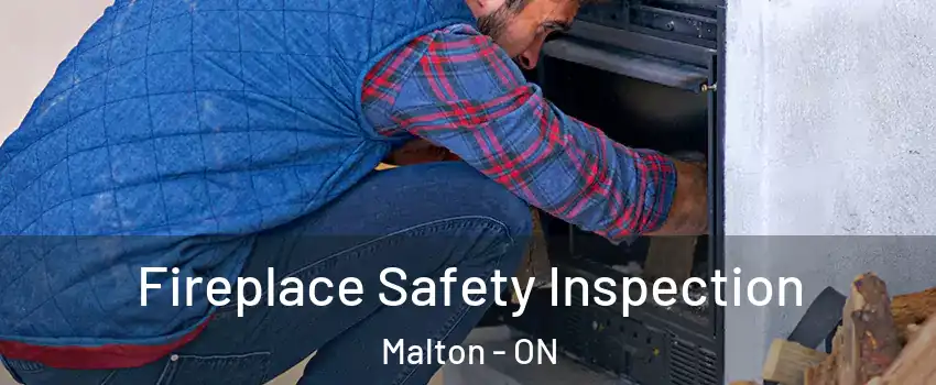  Fireplace Safety Inspection Malton - ON
