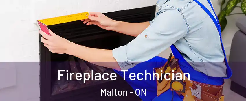 Fireplace Technician Malton - ON