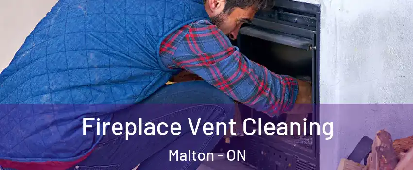 Fireplace Vent Cleaning Malton - ON