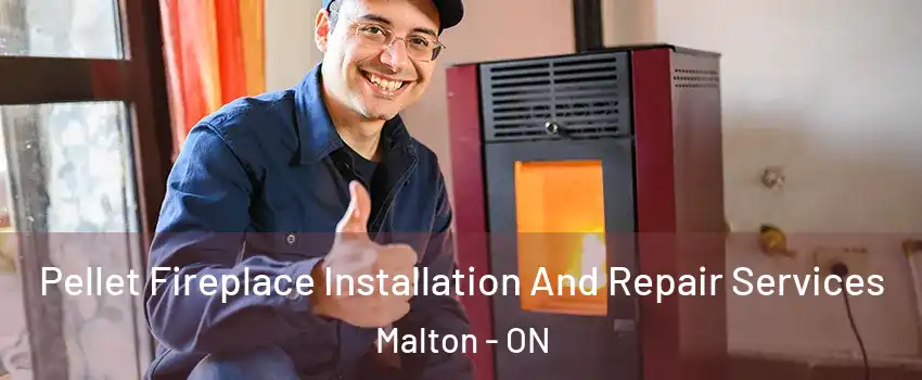  Pellet Fireplace Installation And Repair Services Malton - ON