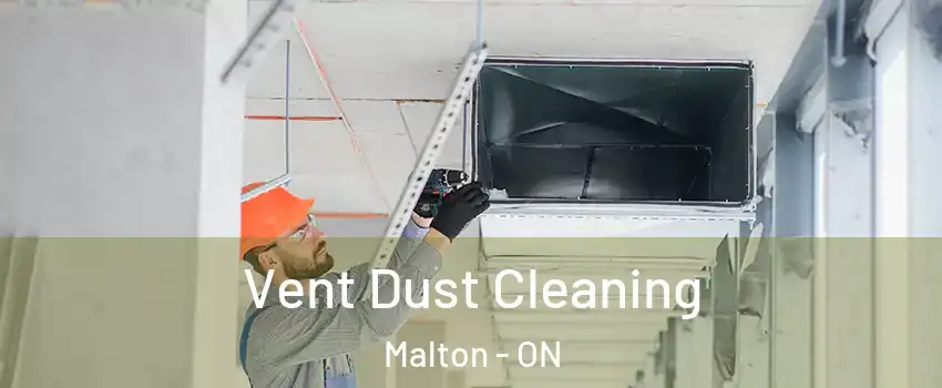  Vent Dust Cleaning Malton - ON