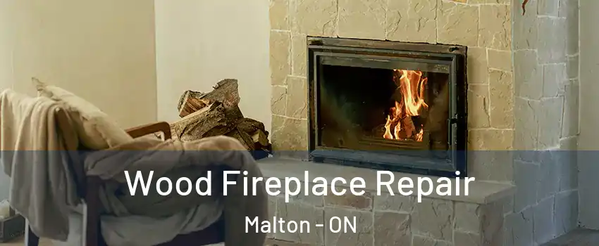  Wood Fireplace Repair Malton - ON