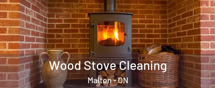  Wood Stove Cleaning Malton - ON